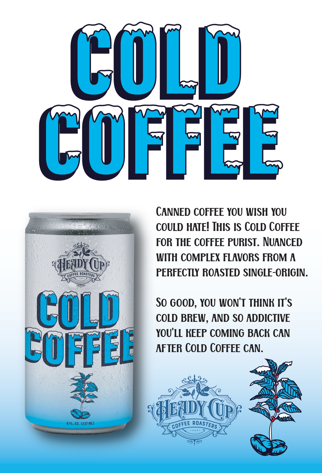 Can of Heady Cup Coffee Roasters Cold Coffee with promotional text on a blue background
