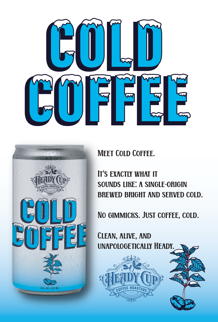 Can of Heady Cup Coffee Roasters Cold Coffee with promotional text on a blue background