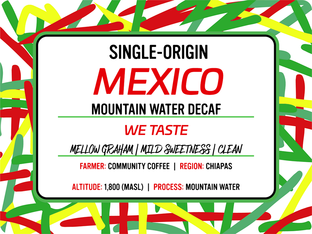 Mexico - Mountain Water Decaffeinated